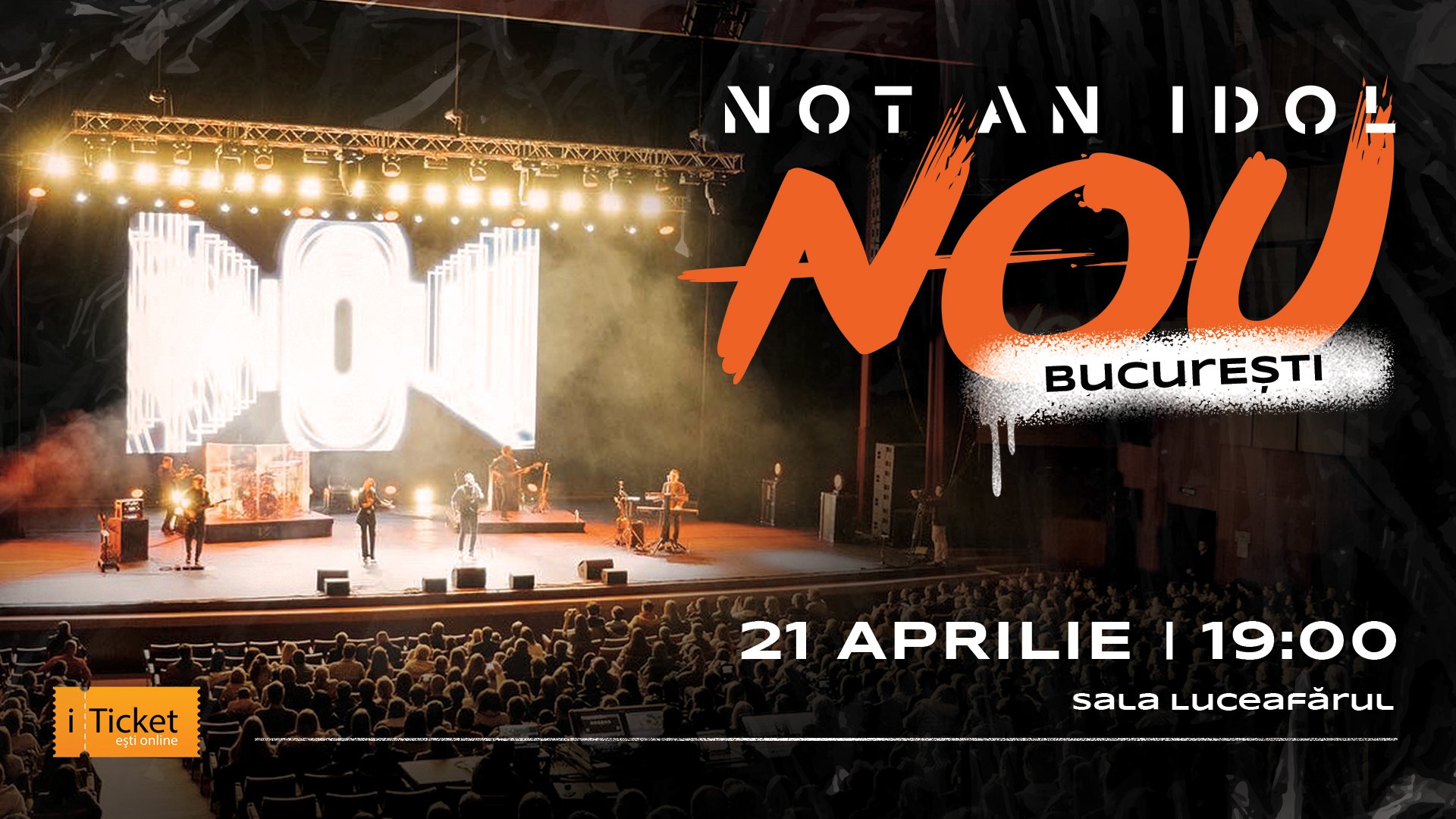 NOT AN IDOL Bucuresti